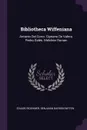 Bibliotheca Wiffeniana. Antonio Del Corro. Cipriano De Valera. Pedro Gales. Melchior Roman - Eduard Boehmer
