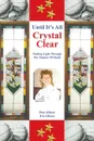 Until It's All Crystal Clear. Finding Light Through The Shadow Of Death - Don Allison, Iris Allison