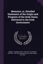 Memoire, or, Detailed Statement of the Origin and Progress of the Irish Union Delivered to the Irish Government - Thomas Addis Emmet, Arthur O'Connor, William James MacNeven