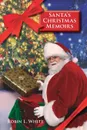 Santa's Christmas Memoirs. Volume 1 - Robin  L. White