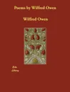 Poems by Wilfred Owen - Wilfred Owen