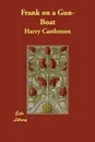 Frank on a Gun-Boat - Harry Castlemon
