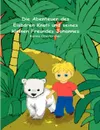 Die Abenteuer des Eisbaren Knuti und seines kleinen Freundes Johannes - Karina Oberkircher