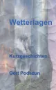 Wetterlagen - Gert Podszun