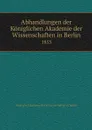 Abhandlungen der Koniglichen Akademie der Wissenschaften in Berlin. 1853 - Deutsche Akademie der Wissenschaften zu Berlin