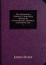 The Antiquarian Itinerary: Comprising Specimens of Architecture, Monastic, Castellated, and . 4 - James Storer