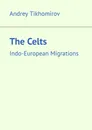 The Celts - Andrey Tikhomirov