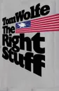 The Right Stuff Tom Wolfe - Tom Wolfe