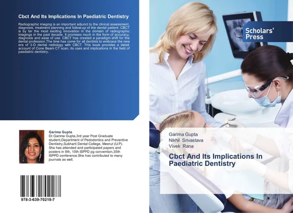 Обложка книги Cbct And Its Implications In Paediatric Dentistry, Garima Gupta,Nikhil Srivastava and Vivek Rana