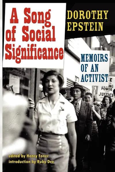 Обложка книги A Song of Social Significance. Memoirs of an Activist, Dorothy Epstein