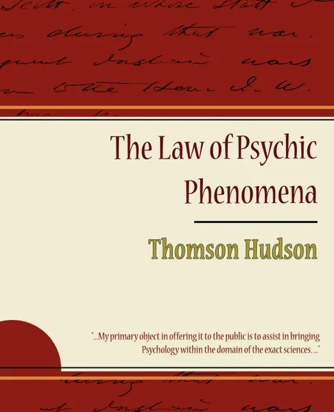 Обложка книги The Law of Psychic Phenomena - Thomson Hudson, Hudson Thomson Hudson, Thomson Hudson