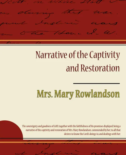 Обложка книги Narrative of the Captivity and Restoration, Mrs Mary Rowlandson