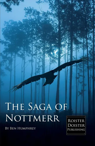 Обложка книги The Saga of Nottmerr, Ben Humphrey