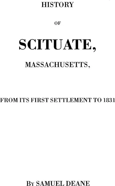 Обложка книги History of Scituate, Massachusetts, Samuel Deane, Deane