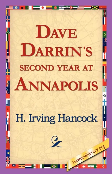 Обложка книги Dave Darrin's Second Year at Annapolis, H. Irving Hancock