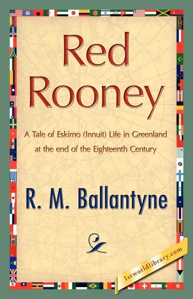 Обложка книги Red Rooney, M. Ballantyne R. M. Ballantyne, R. M. Ballantyne