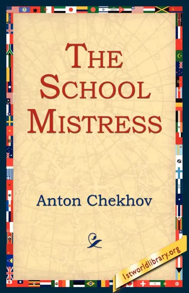 Обложка книги The School Mistress, Anton Pavlovich Chekhov