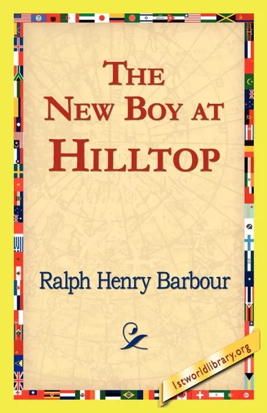 Обложка книги The New Boy at Hilltop, Ralph Henry Barbour