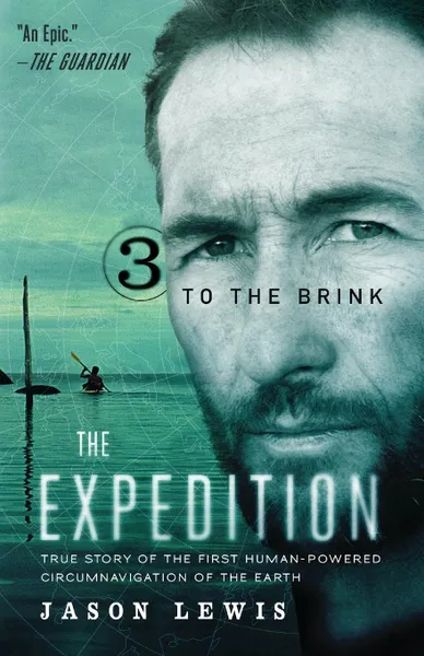 Обложка книги To the Brink (the Expedition Trilogy, Book 3), Jason Lewis