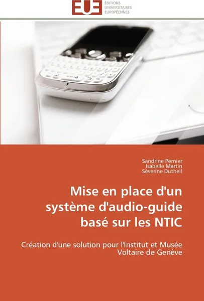 Обложка книги Mise en place d'un systeme d'audio-guide base sur les ntic, Collectif