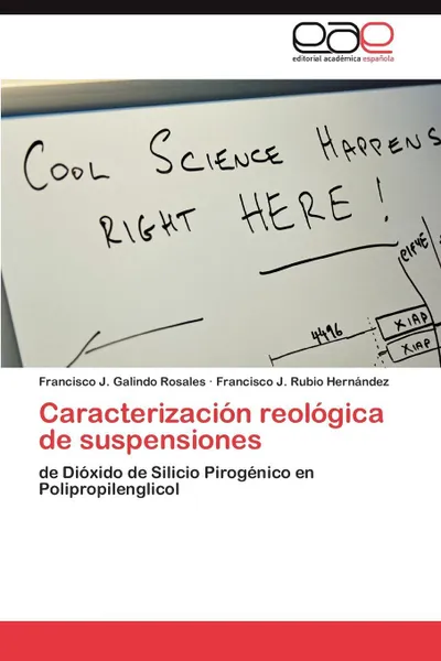 Обложка книги Caracterizacion reologica de suspensiones, Galindo Rosales Francisco J., Rubio Hernández Francisco J.