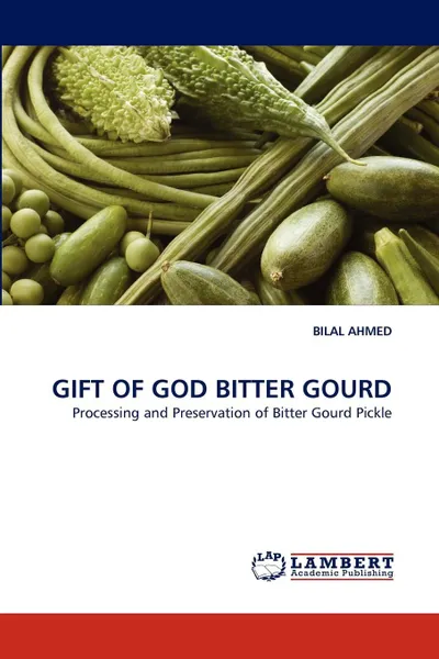 Обложка книги GIFT OF GOD BITTER GOURD, BILAL AHMED