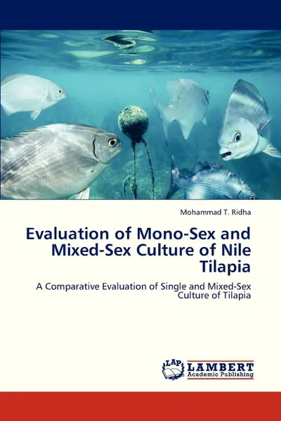 Обложка книги Evaluation of Mono-Sex and Mixed-Sex Culture of Nile Tilapia, Ridha Mohammad T.