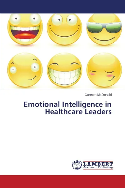 Обложка книги Emotional Intelligence in Healthcare Leaders, McDonald Carmen