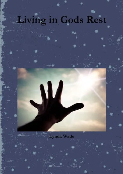 Обложка книги Living in Gods Rest, Lynda Wade