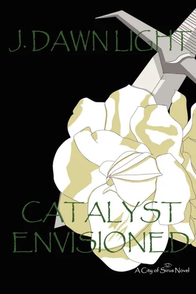 Обложка книги Catalyst Envisioned, J. Dawn Light