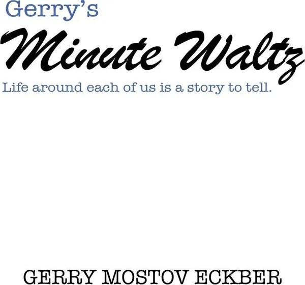 Обложка книги Gerry's Minute Waltz, Gerry Mostov Eckber