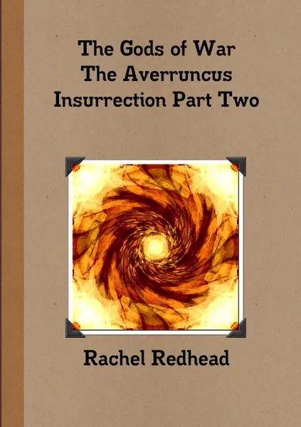 Обложка книги The Gods of War - The Averruncus Insurrection Pt.2, Rachel Redhead