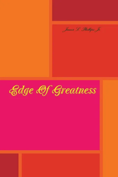 Обложка книги Edge of Greatness, James Jr. Phillips