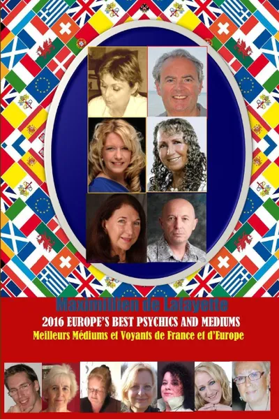 Обложка книги 2016 Europe's Best Psychics And Mediums. Meilleurs Voyants et Mediums de France et d'Europe, Maximillien De Lafayette