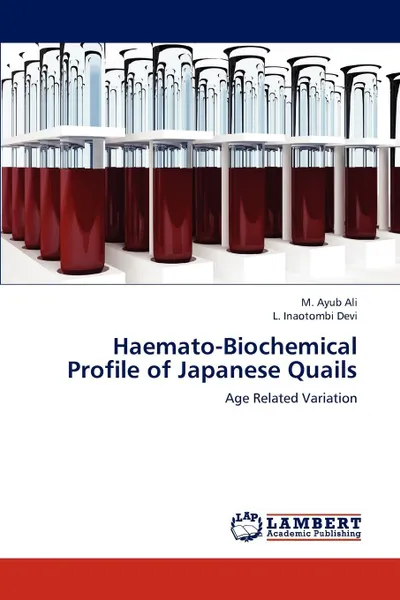 Обложка книги Haemato-Biochemical Profile of Japanese Quails, Ali M. Ayub, Devi L. Inaotombi