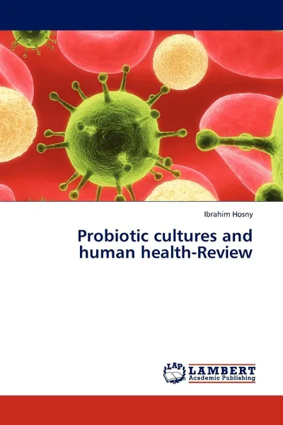 Обложка книги Probiotic Cultures and Human Health-Review, Ibrahim Hosny