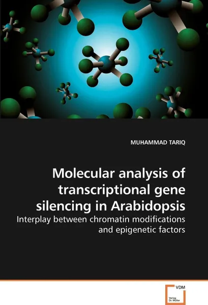 Обложка книги Molecular analysis of transcriptional gene silencing in Arabidopsis, MUHAMMAD TARIQ