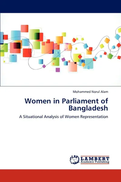 Обложка книги Women in Parliament of Bangladesh, Mohammed Norul Alam, Alam Mohammed Norul