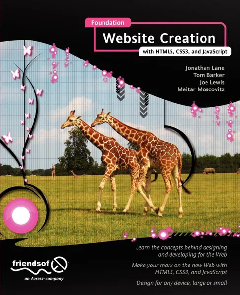 Обложка книги Foundation Website Creation with Html5, Css3, and JavaScript, Joe Lewis, Jonathan Lane, Meitar Moscovitz