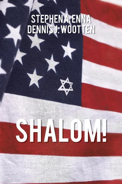 Обложка книги Shalom!, Stephen a. Enna, Dennis J. Wootten