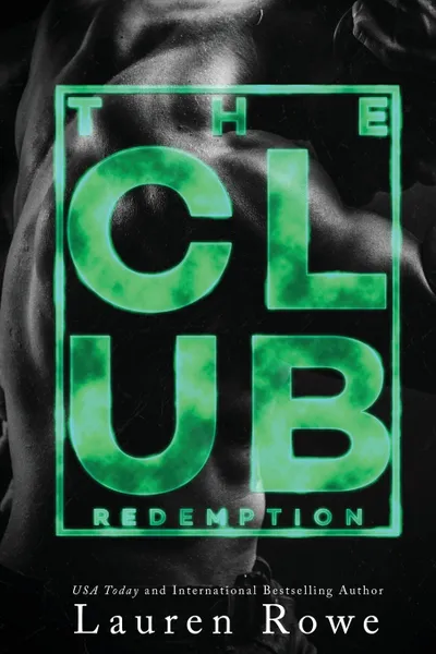 Обложка книги The Club. Redemption, Lauren Rowe