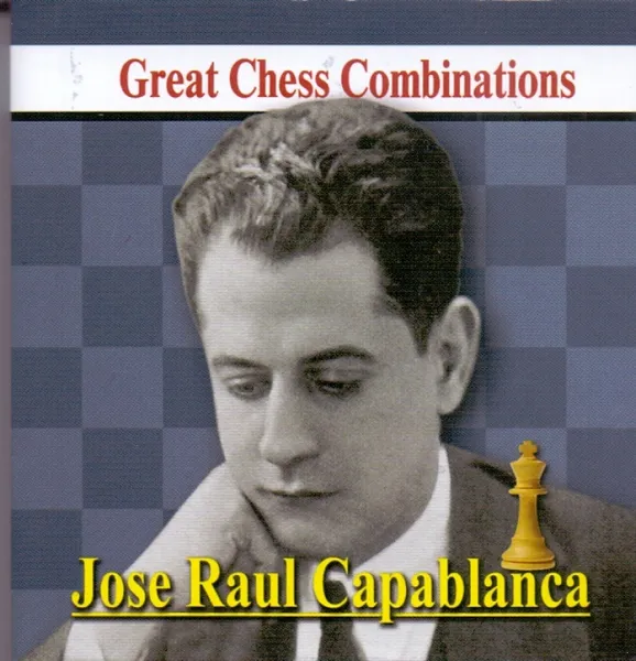 Обложка книги Jose Raul Capablanca. Хосе Рауль Капабланка, Калинин А.