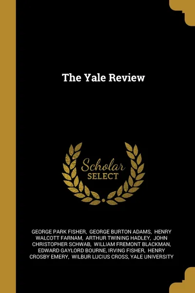 Обложка книги The Yale Review, George Park Fisher