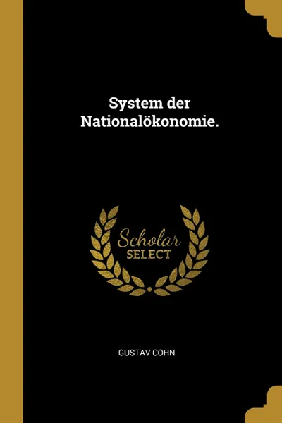 Обложка книги System der Nationalokonomie., Gustav Cohn