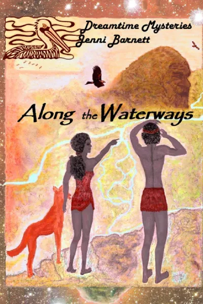 Обложка книги Along the Waterways. Dreamtime Mysteries, Jenni Barnett