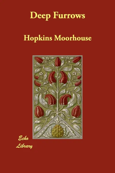 Обложка книги Deep Furrows, Hopkins Moorhouse