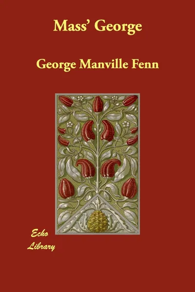 Обложка книги Mass' George, George Manville Fenn