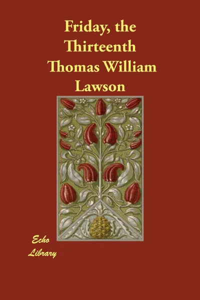 Обложка книги Friday, the Thirteenth, Thomas William Lawson