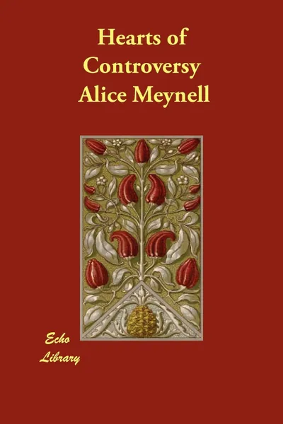 Обложка книги Hearts of Controversy, Alice Meynell
