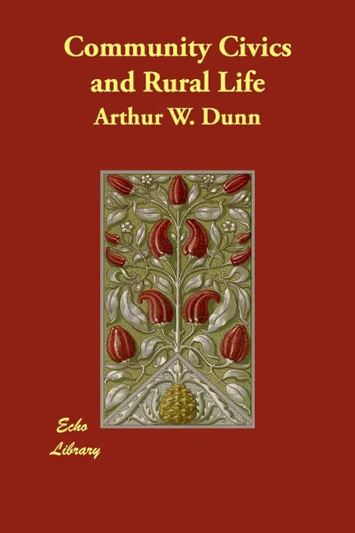 Обложка книги Community Civics and Rural Life, Arthur W. Dunn